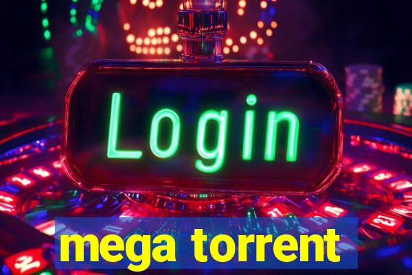 mega torrent